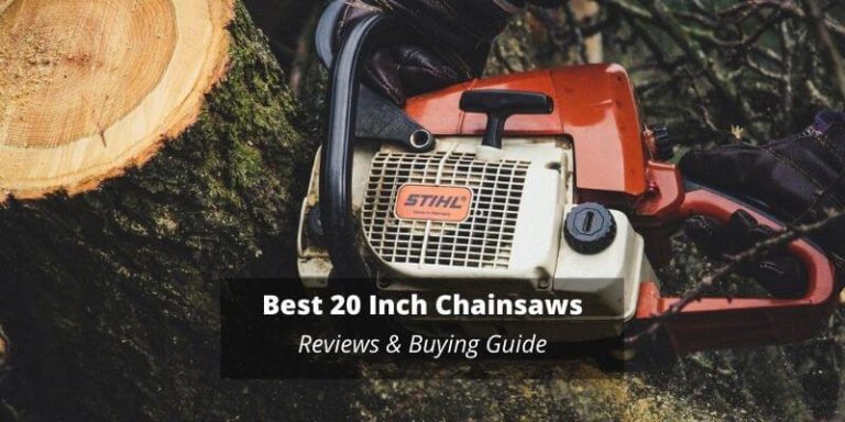 Best 20 Inch Chainsaw